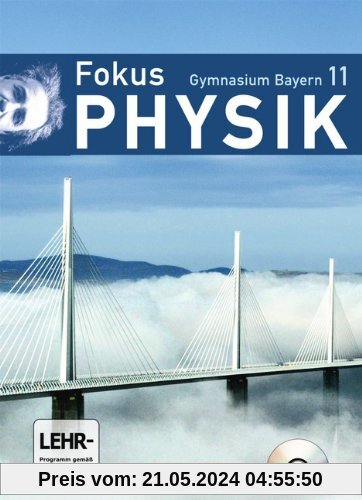 Fokus Physik - Oberstufe - Gymnasium Bayern: 11. Jahrgangsstufe - Schülerbuch mit DVD-ROM